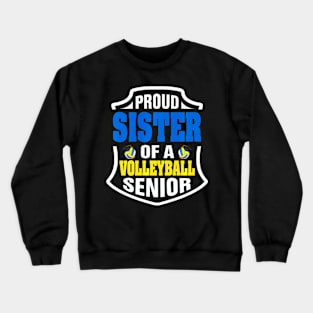 Proud Sister Of A Volleyball Senior Graduation Premium Crewneck Sweatshirt